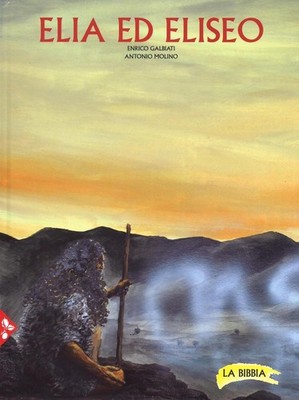 Enrico Galbiati Antonio Molino Elia ed Eliseo. La Bibbia (Hardback) (UK IMPORT)