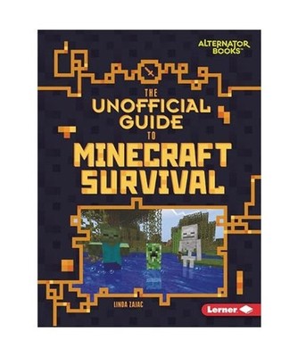 The Unofficial Guide to Minecraft Survival, Zajac, Linda