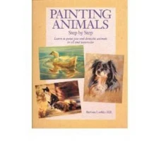 Painting Animals Step by Step - Hardcover By Luebke-Hill, Barbara - VERY GOOD