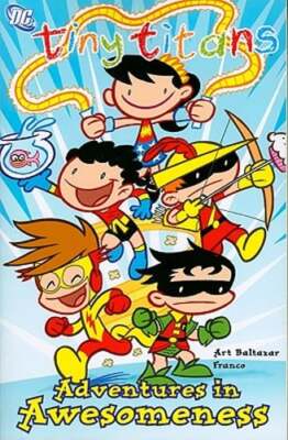 Tiny Titans Vol. 2: Adventures in Awesomeness by Art Baltazar: Used