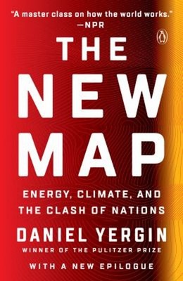 The New Map : Energy, Climate, and the Clash of Nations Paperback