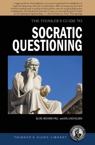 The Thinker's Guide to Socratic Questioning by Richard Paul, ... - - Image 2