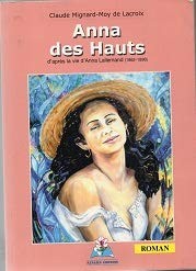 Anna des Hauts: Nach dem Leben der Anna Lallemand, 1862-1896 - Mignard-Moy de Lac