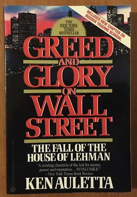 Greed and Glory on Wall Street: The Fall of the House of Lehman - Ken Auletta 