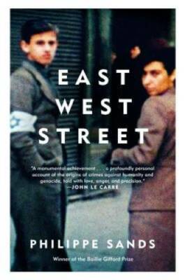 East West Street: On the Origins of Genocide and Crimes Against Hu - GOOD