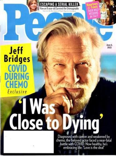 PEOPLE MAGAZINE JEFF BRIDGES COVER EXCLUSIVE STORY June 6, 2022 New