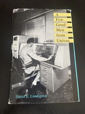 A Few Good Men from Univac (Mit Press Series in the History of Computing)