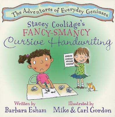 Stacey Coolidge's Fancy-Smancy Cursive Handwriting (Highlights Chara - VERY GOOD