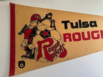 TULSA ROUGHNECKS VINTAGE 80s DEFUNCT  SOCCER PENNANT