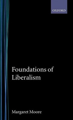 Foundations of Liberalism | David S. Moore (u. a.) | Buch | Gebunden | Englisch