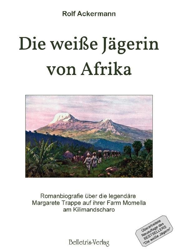 Die weiße Jägerin von Afrika Rolf Ackermann