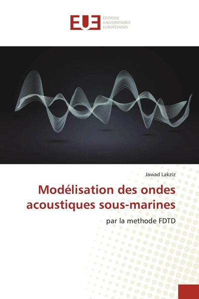 Jawad Lakziz | ModéLisation Des Ondes Acoustiques Sous-Marines | Taschenbuch-image