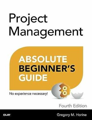 Project Management Absolute Beginner's - Paperback, by Horine Greg - Very Good