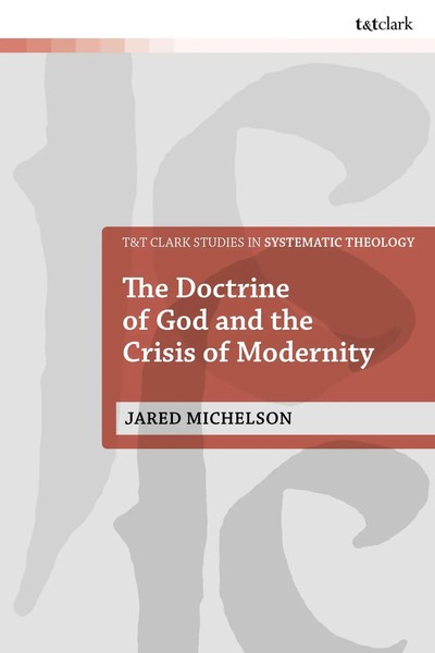 Jared Michelson | The Doctrine Of God And The Crisis Of Modernity | Buch (2025)-image