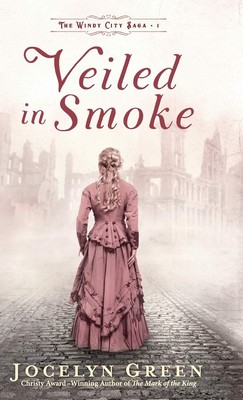 Veiled in Smoke (Windy City Saga, 1)