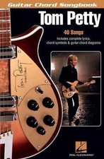 Tom Petty Guitar Chord Songbook 40 Classic Songs with Lyrics and Chord...