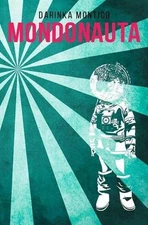 Mondonauta by Darinka Montico (Italian) Paperback Book