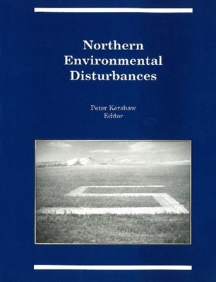 Northern Environmental Disturbances 24 Occasional Publications Series