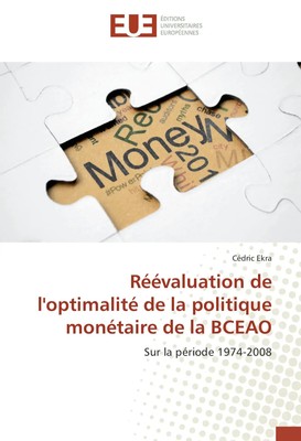 Cédric Ekra | Réévaluation de l'optimalité de la politique monétaire de la BCEAO
