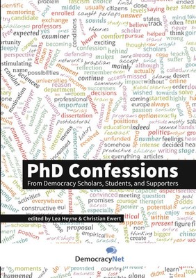 PhD Confessions From Democracy Scholars, Students, and Supporters Heyne (u. a.)