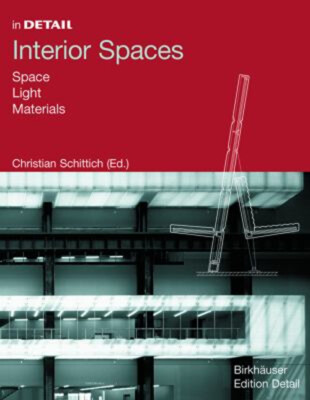 Interior Spaces : Space, Light, Materials Hardcover