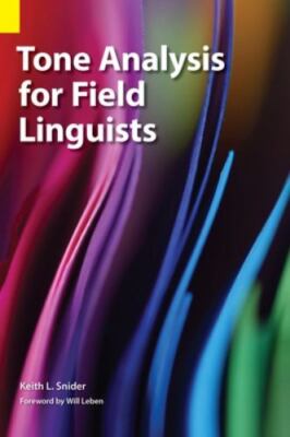 Tone Analysis For Field Linguists by Snider, Keith L, Brand New, Free shippin...