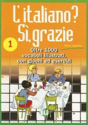 L'Italiano? Si, Grazie (Vocabulary Fun and Games Book 1) by Collectif