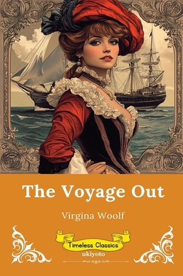 Virginia Woolf | The Voyage Out Timeless Classics | Taschenbuch | Englisch