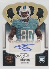 2013 Panini Crown Royale Gold Holo Die-Cut Signatures 12/25 Dion Sims Auto 5n0