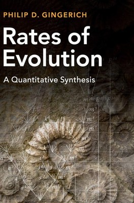 Rates of Evolution: A Quantitative Synthesis, Gingerich, Philip D., Very Good co