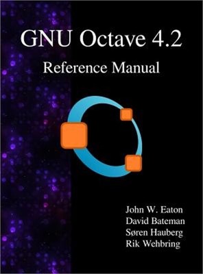 Gnu Octave 4.2 Reference Manual (Hardback or Cased Book)
