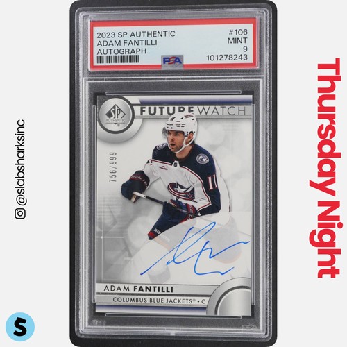2023 SP AUTHENTIC #106 ADAM FANTILLI Future Watch Auto RC ROOKIE /999 PSA 9
