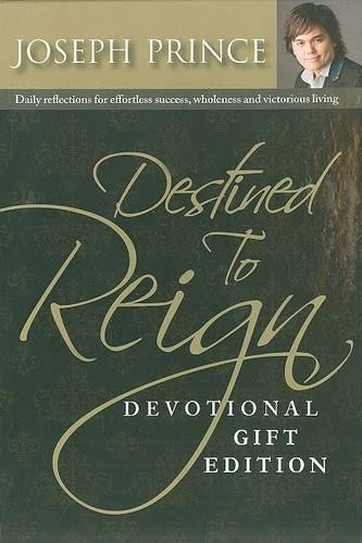 Joseph Prince Destined To Reign Devotional Leather Bound Gift Edition