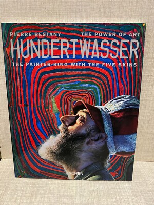 Pierre Restany DIE MACHT DER KUNST HUNDERTSWASSER der Malerkönig mit den fünf...