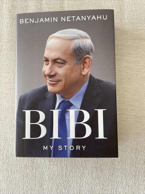 Bibi : My Story by Benjamin Netanyahu (2022 Hardcover /Signed W/COA IN STOCK Bibi : My Story by Benjamin Netanyahu (2022 Hardcover /Signed W/COA IN STOCK