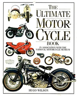 The Ultimate Motorcycle Book, Hugo Wilson