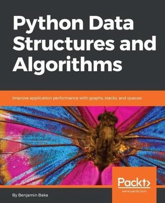 Python Data Structures and Algorithms by Benjamin Baka (English) Paperback Book