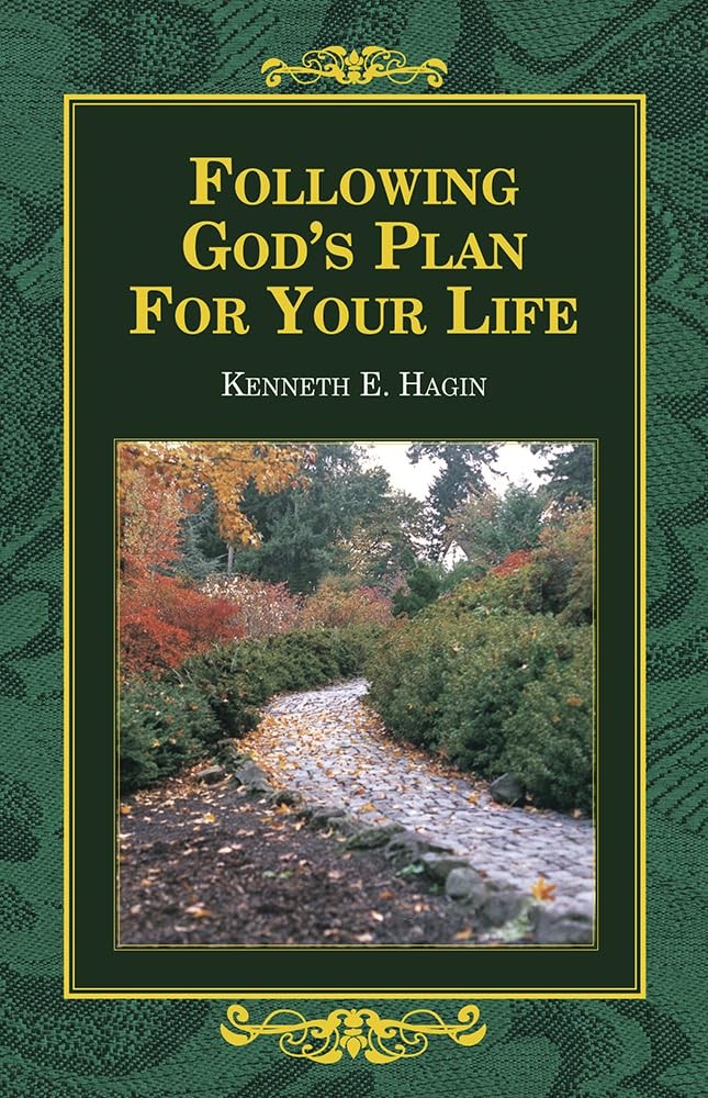 Following God's Plan for Your Life by Hagin