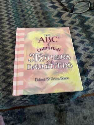 The ABC s of Christian mothers and daughters