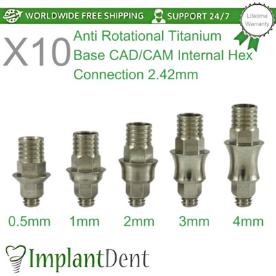 X10 T-Base CAD/CAM Anti Rotational For Dental Int Hex Connection 2.42mm Dentist