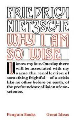 Why I Am So Wise (Penguin Great Ideas) - Paperback - GOOD
