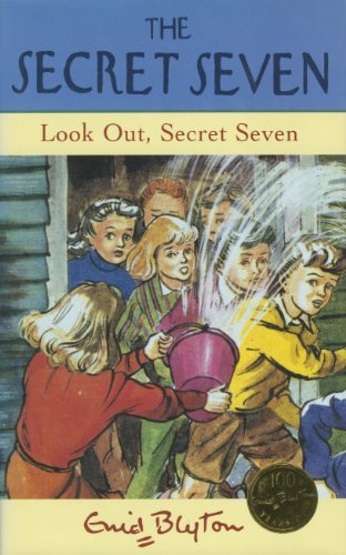 Look Out, Secret Seven (The Secret Seven Centenary Editions) By .9780340681046