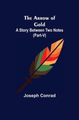 Conrad - Arrow of Gold  A Story Between Two Notes Part-V - New paper - X555z