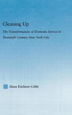 Studies in American Popular History and Culture Ser.: Cleaning Up : The ...