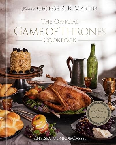 The Official Game of Thrones Cookbook: Recipes from King's Landing to the Dothraki Sea (Song of Ice and Fire) - Image 2