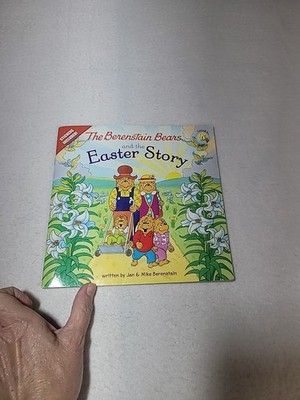 The Berenstain Bears and the Easter Story by Jan & Mike Berenstain 