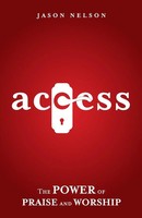 Access The Power Of Praise And Worship Jason Nelson Taschenbuch Englisch 2020