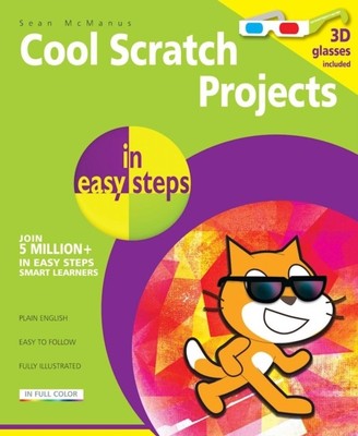 Cool Scratch Projects in Easy Steps by Sean McManus (Paperback Book)