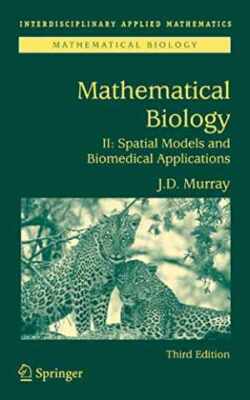 Mathematical Biology II: Spatial Models - Hardcover, by Murray James D. - Good