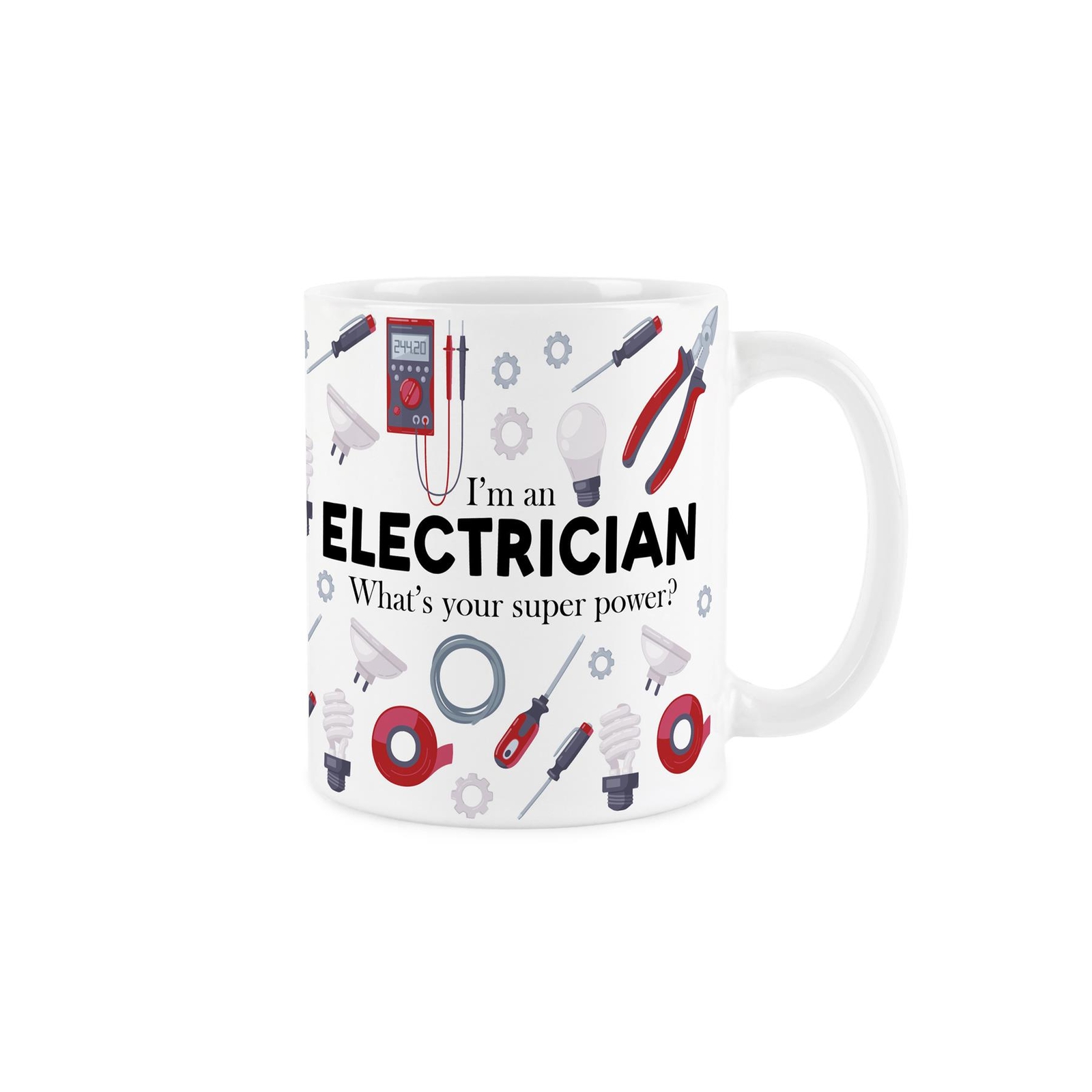 Funny Tradie Mug - Electrician Super Power Durable White Coffee/Tea Mug